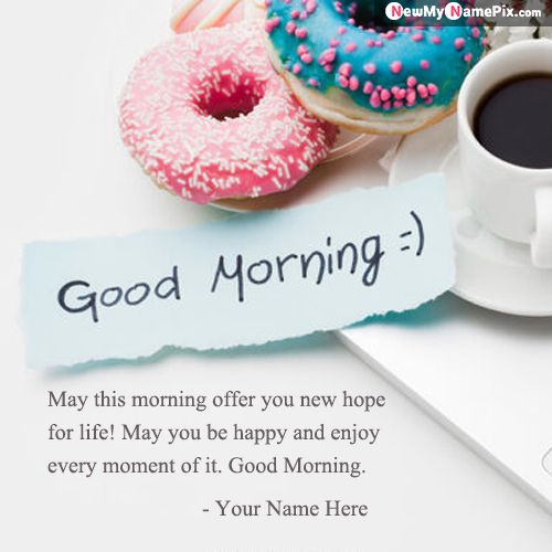 Good Morning Message With Name Wishes Photo